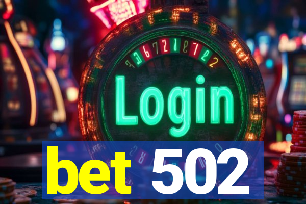 bet 502